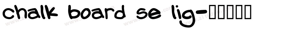 chalk board se lig字体转换